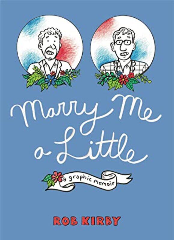 

Marry Me A Little by Rob Kirby-Paperback