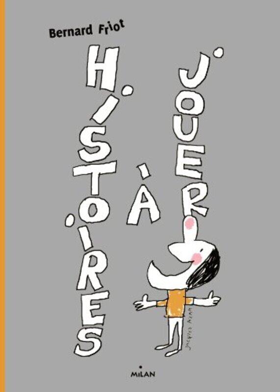 

histoires jouer , Paperback by Bernard Friot