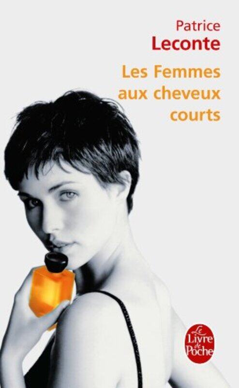 

Les Femmes aux cheveux courts,Paperback,By:Patrice Leconte