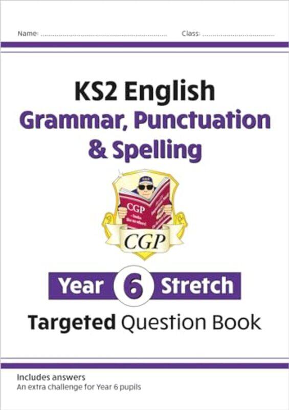 

KS2 English Year 6 Stretch Grammar Punctuation & Spelling Targeted Question Book wAnswers by Jessica Mazurkiewicz-Paperback