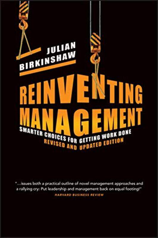 

Reinventing Management by Julian London Business School Birkinshaw-Hardcover
