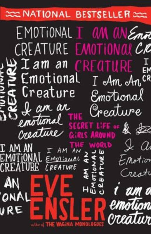 

I Am An Emotional Creature by Eve Ensler-Paperback