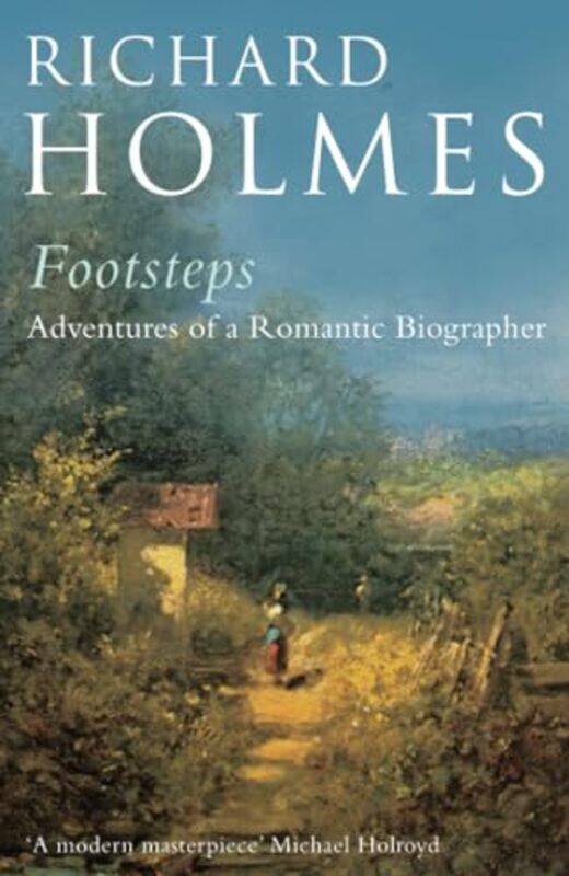 

Footsteps by Richard Holmes-Paperback