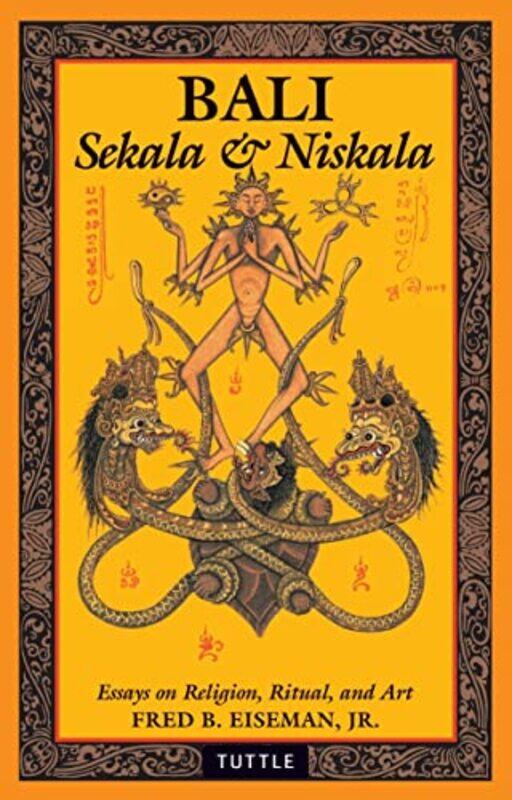 

Bali Sekala and Niskala by Fred B Eiseman-Paperback