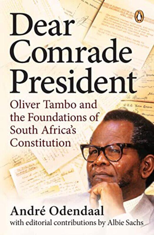 

Dear Comrade President by Andre Odendaal-Paperback