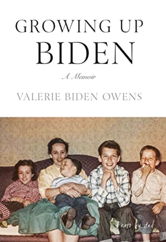 

Growing Up Biden by Valerie Biden Owens-Hardcover