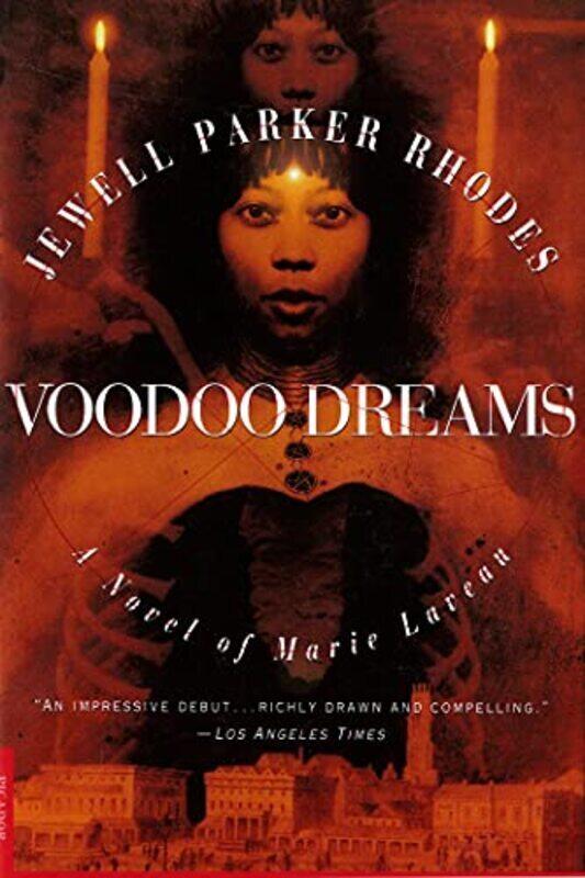 

Voodoo Dreams A Novel Of Marie Laveau By Rhodes, Jewell Parker - Paperback