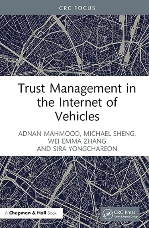 

Trust Management In The Internet Of Vehicles By Adnan Macquarie Uni...Hardcover