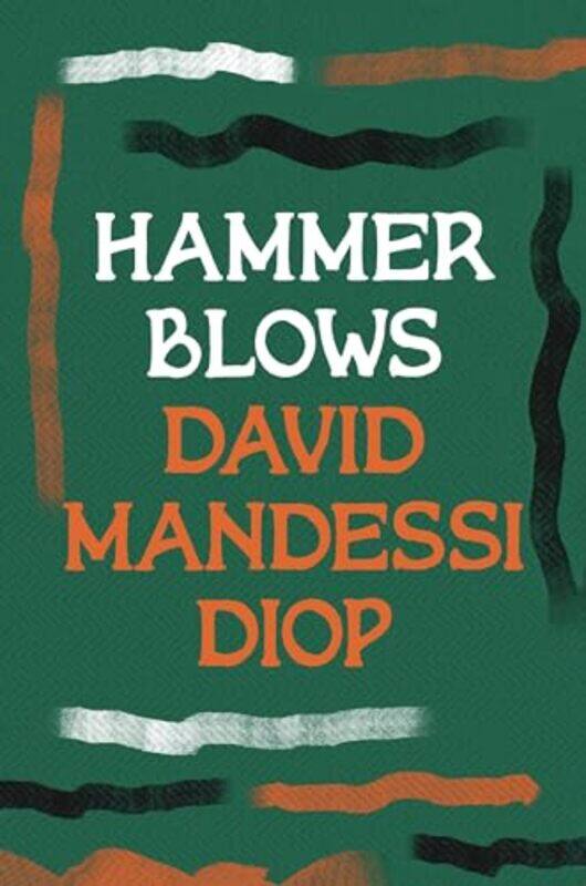 

Hammer Blows by David Mandessi Diop-Paperback