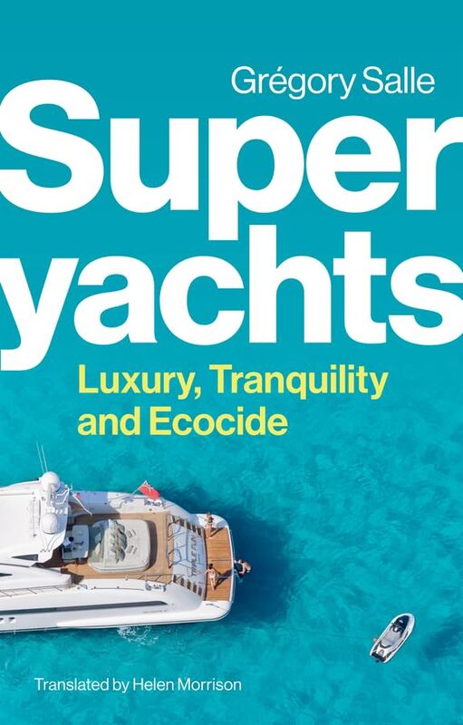 Superyachts by Gregory SalleHelen Morrison -Hardcover