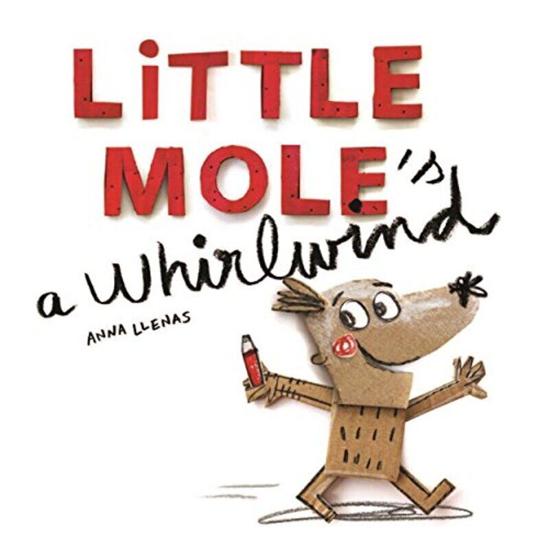 

Little Mole is a Whirlwind by Anna LlenasAnna Llenas-Paperback