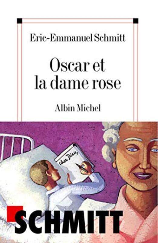 

Oscar et la dame rose by Eric-Emmanuel Schmitt - Paperback