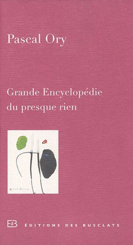 

Grande Encyclop die du presque rien , Paperback by Pascal Ory