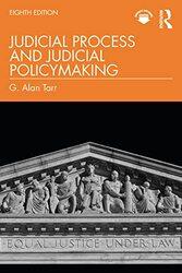 Judicial Process and Judicial Policymaking by G Alan Tarr-Paperback