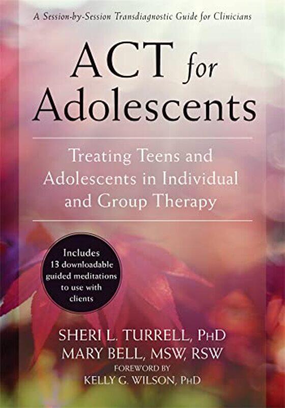 

ACT for Adolescents by Sheri L TurrellMary Bell-Paperback