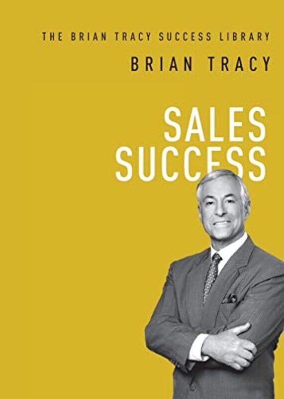 

Sales Success By Brian Tracy - Paperback