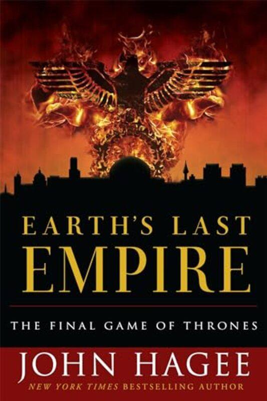 

Earths Last Empire by John Hagee-Paperback