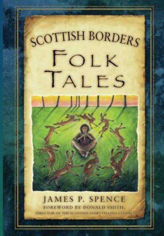 

Scottish Borders Folk Tales by James Spence-Paperback