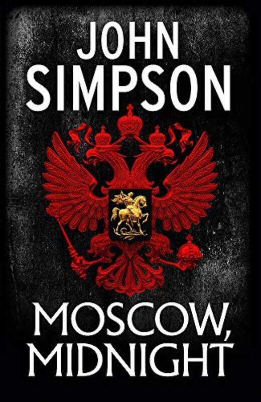 

Moscow Midnight by John Simpson-Hardcover