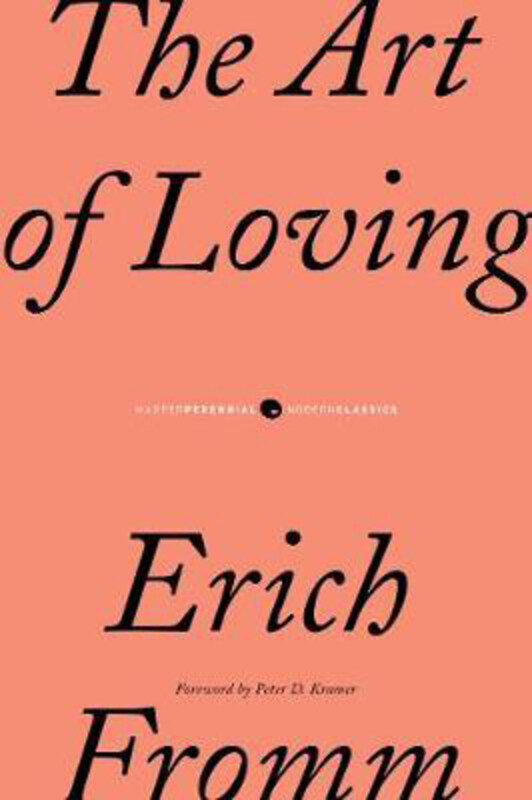 

The Art of Loving, Paperback Book, By: Erich Fromm