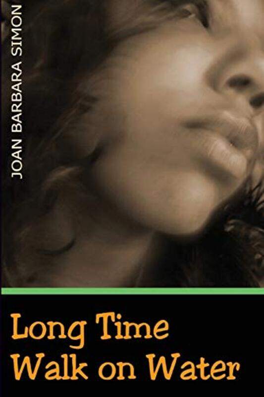 

Long Time Walk on Water by Joan Barbara Simon-Paperback