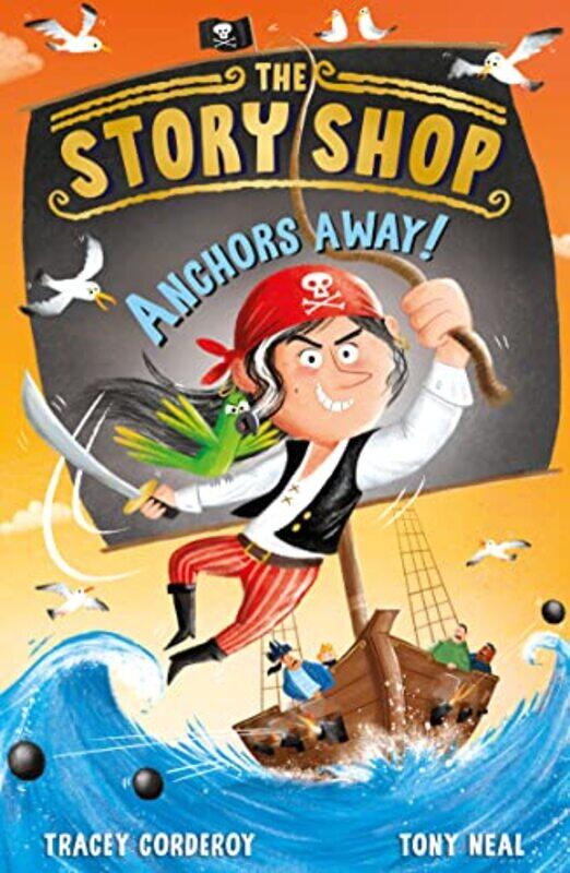 

The Story Shop Anchors Away by Tracey CorderoyTony Neal-Paperback