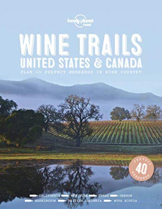 

Lonely Planet Wine Trails Usa And Canada by Food-Hardcover