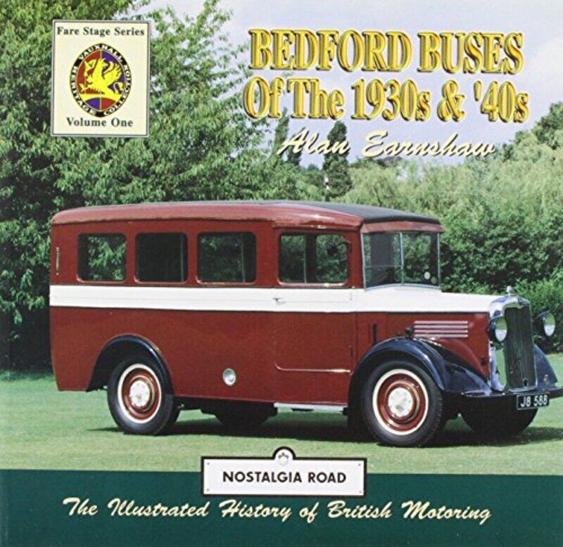 

Bedford Buses Of The 1930s and 40s by Dr Alan Earnshaw-Paperback