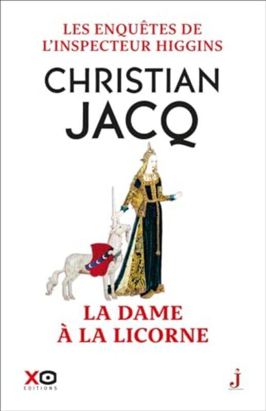 

Les Enquetes De Linspecteur Higgins Tome 50 Ladame A La Licorne By Jacq Christian - Paperback