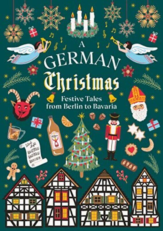 

A German Christmas: Festive Tales From Berlin to Bavaria Hardcover by John le Carr