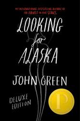 Looking For Alaska Special 10th Anniversary Edition, Hardcover Book, By: John Green