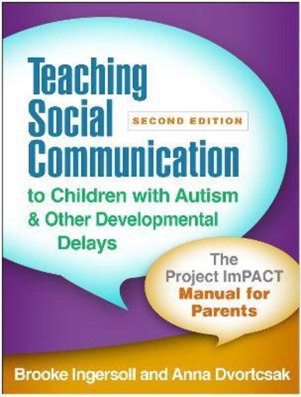 

Teaching Social Communication to Children with Autism and Other Developmental Delays: The Project Im,Paperback, By:Brooke Ingersoll