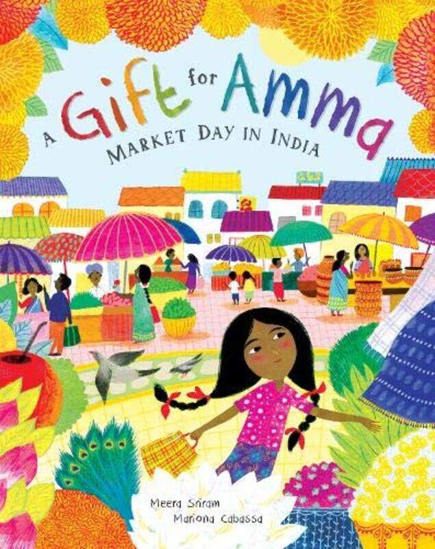 

A Gift for Amma: Market Day in India, Paperback Book, By: Meera Sriram