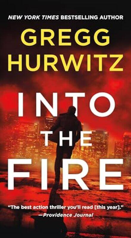 

Into The Fire by Gregg Hurwitz-Paperback