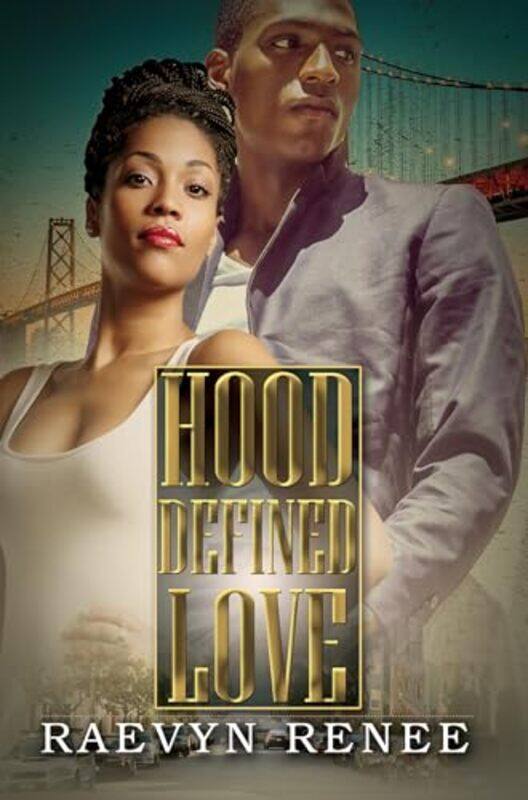 

Hood Defined Love by Raevyn Renee-Paperback