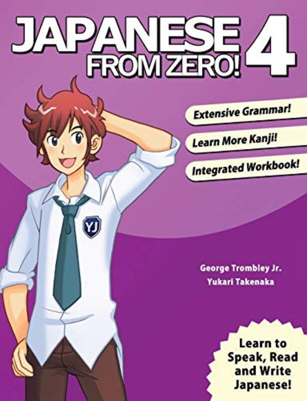Japanese From Zero! 4 by Trombley, George - Takenaka, Yukari Paperback