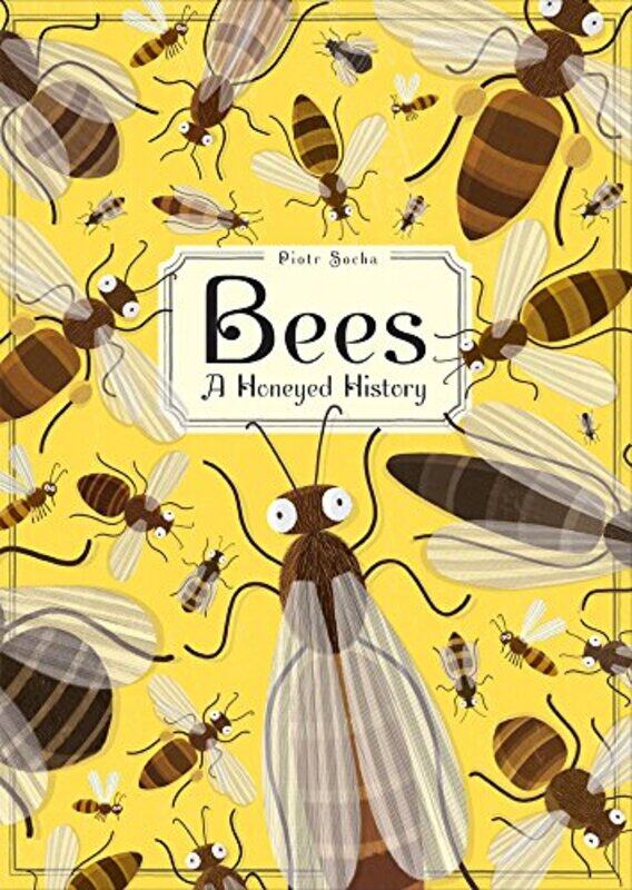 

Bees A Honeyed History By Socha Piotr - Hardcover