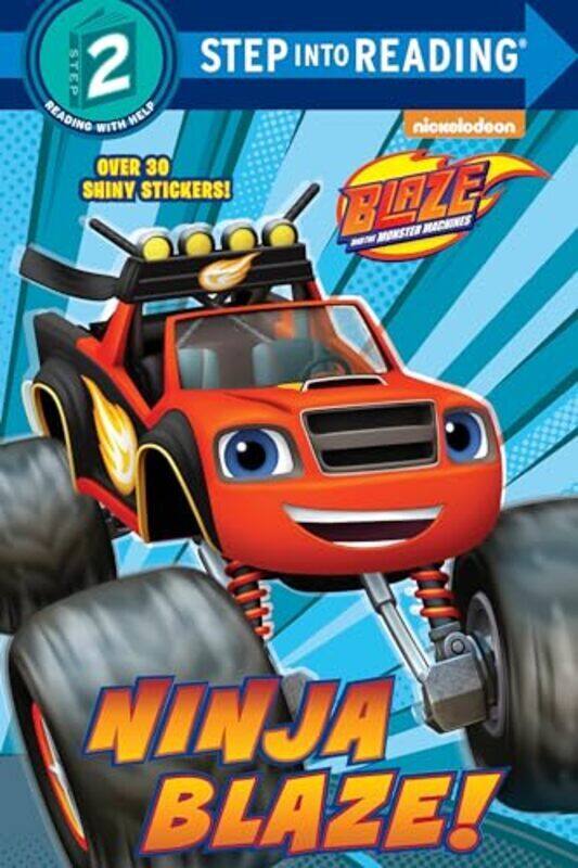 

Ninja Blaze Blaze And The Monster Machines By Cynthia Ines Mangual - Paperback