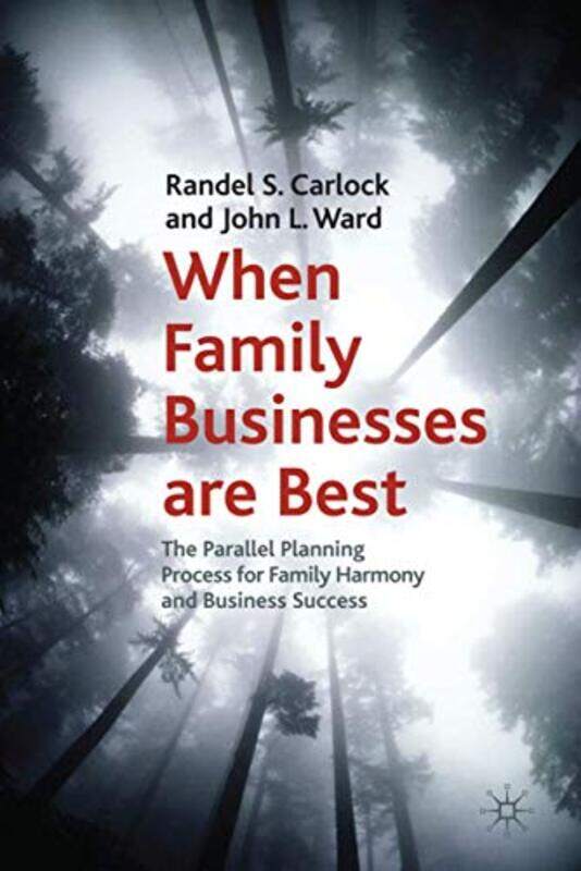 

When Family Businesses are Best by R CarlockJ Ward-Hardcover