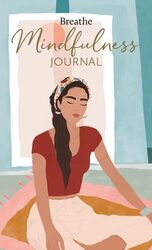 Breathe Mindfulness Journal,Hardcover by Breathe Magazine