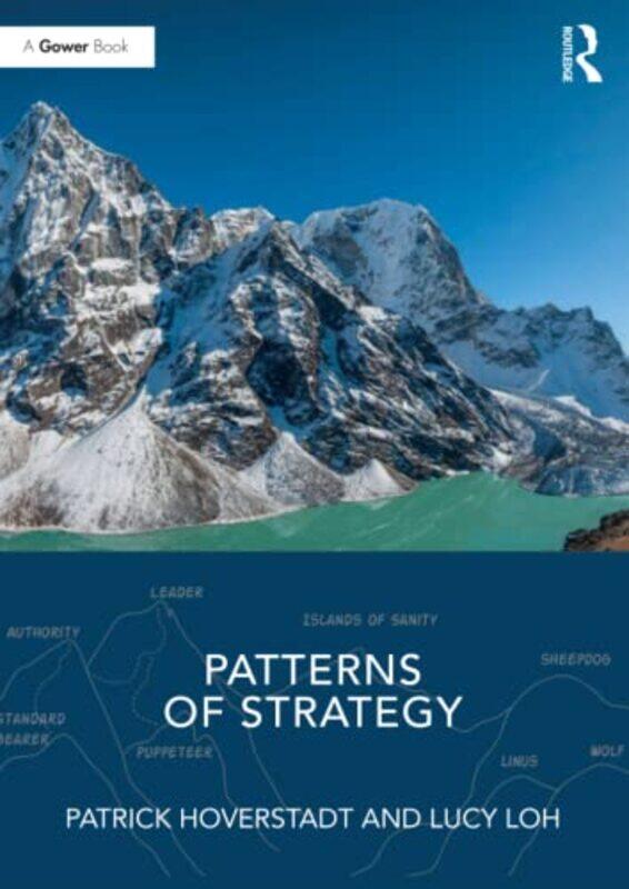 

Patterns of Strategy by Patrick HoverstadtLucy Loh-Paperback