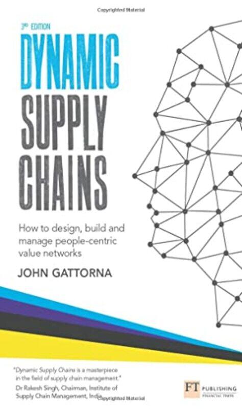 

Dynamic Supply Chains by John Gattorna-Paperback