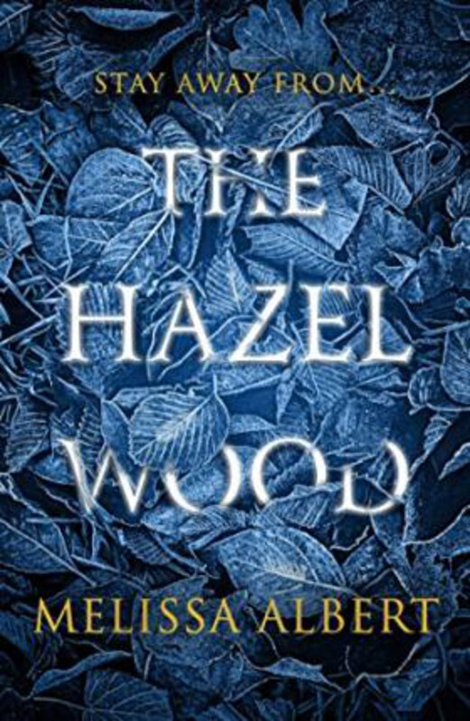 

The Hazel Wood, Paperback Book, By: Melissa Albert