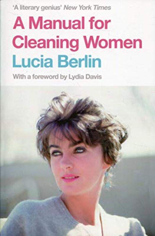 

A Manual for Cleaning Women: Selected Stories,Paperback,By:Berlin, Lucia