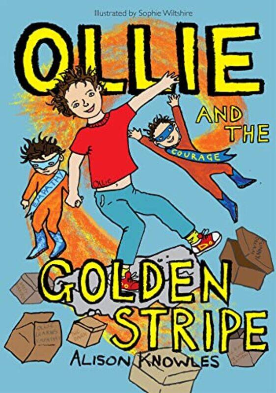 

Ollie and the Golden Stripe by Alison KnowlesSophie Wiltshire-Paperback