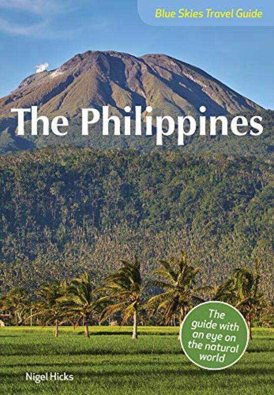 

Blue Skies Travel Guide The Philippines by Nigel Hicks-Paperback