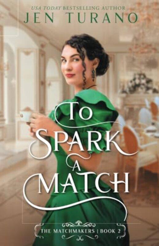 

To Spark a Match by Jen Turano-Paperback