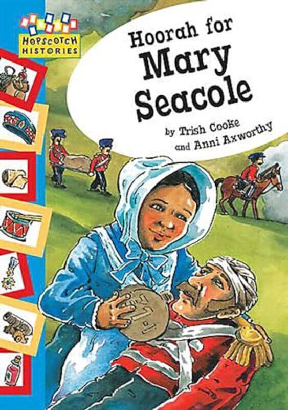 

Hopscotch Histories Hoorah for Mary Seacole by Trish CookeAnni Axworthy-Paperback