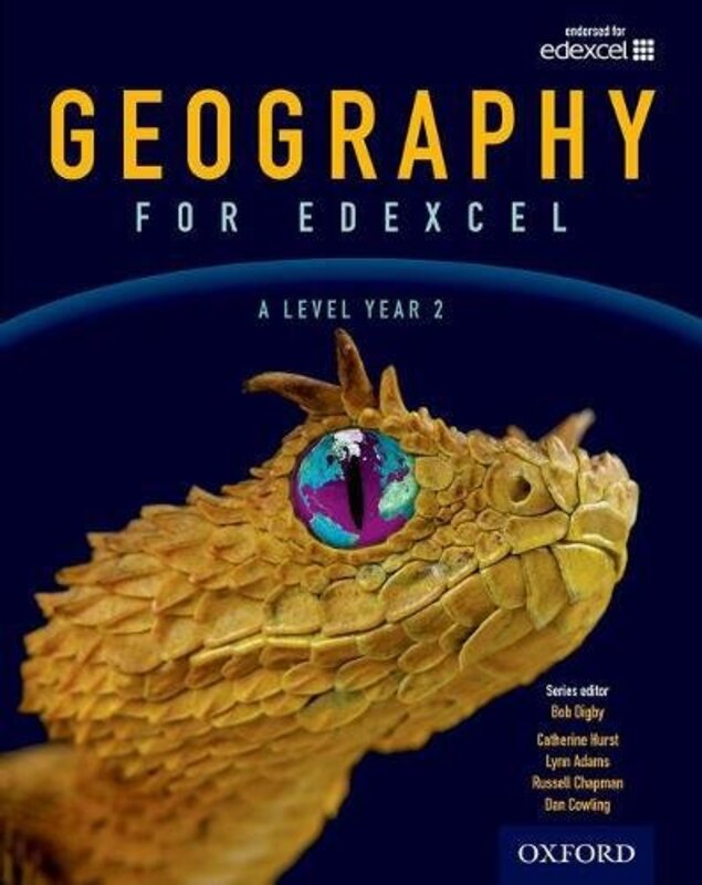 Geography for Edexcel A Level Year 2 Student Book by Digby, Bob - Chapman, Russell - Cowling, Dan - Sampson, Simon - Paperback