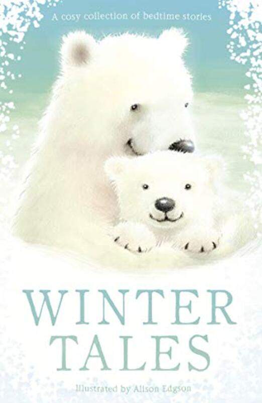 

Winter Tales by Various AuthorsAlison Edgson-Paperback